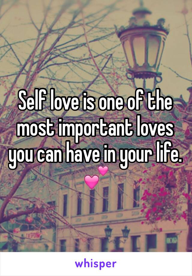 Self love is one of the most important loves you can have in your life. 💕