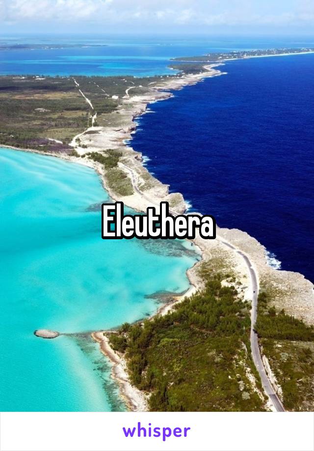 Eleuthera