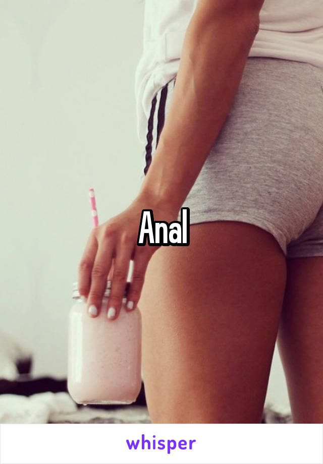 Anal