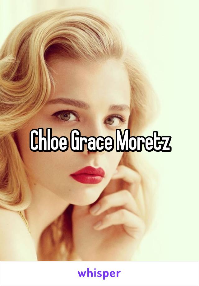 Chloe Grace Moretz