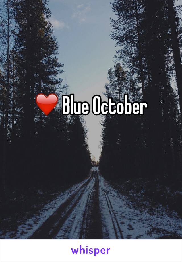 ❤️ Blue October