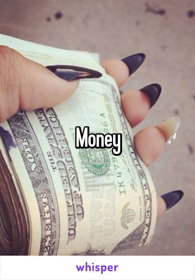 Money