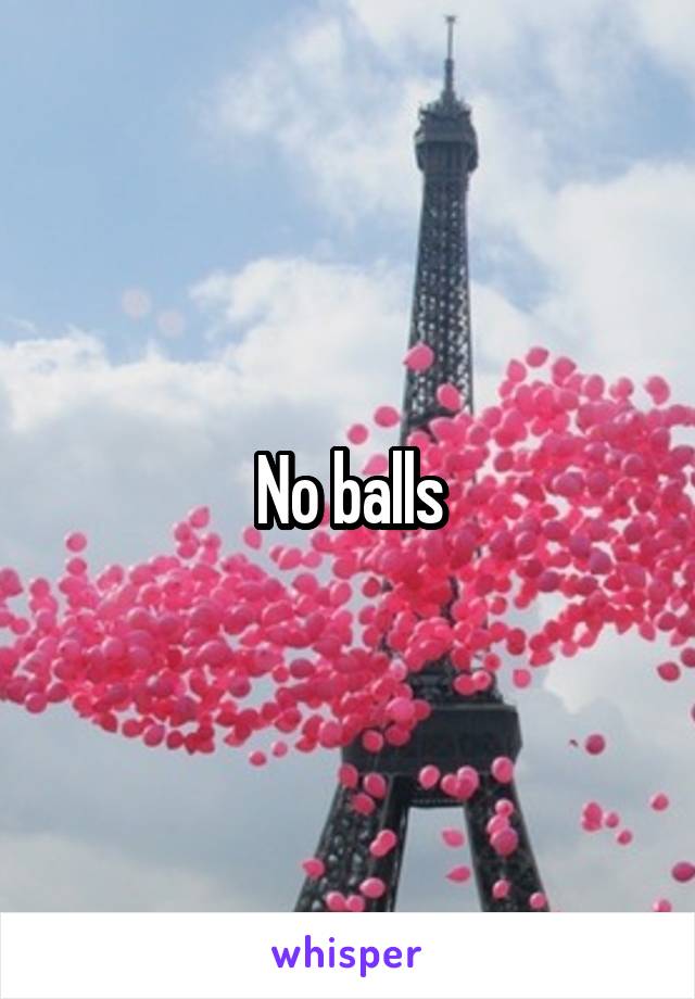 No balls