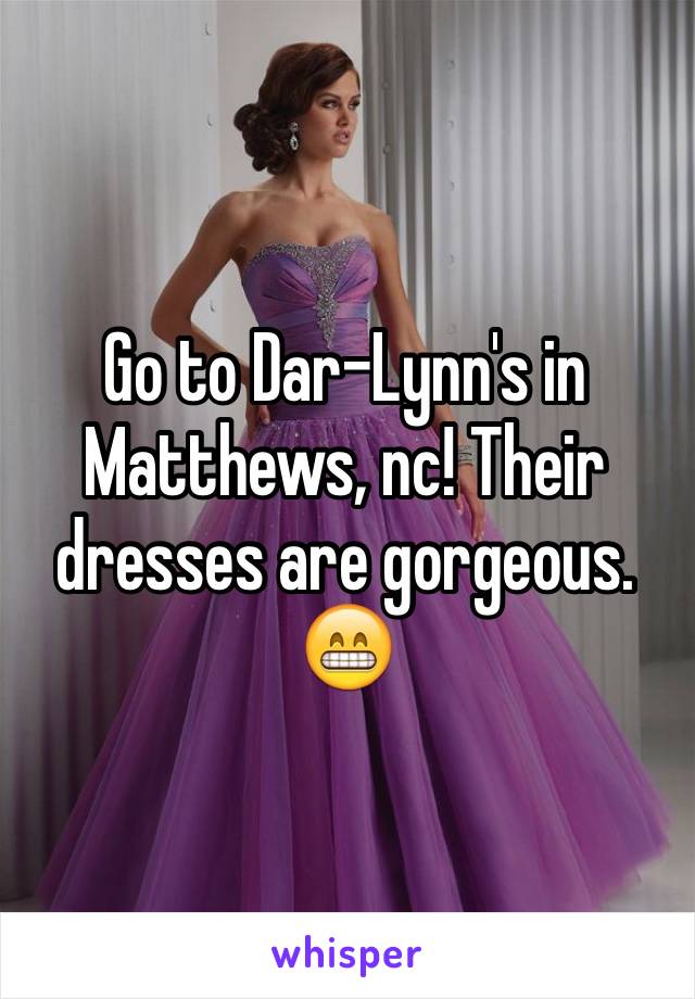 Go to Dar-Lynn's in Matthews, nc! Their dresses are gorgeous. 😁