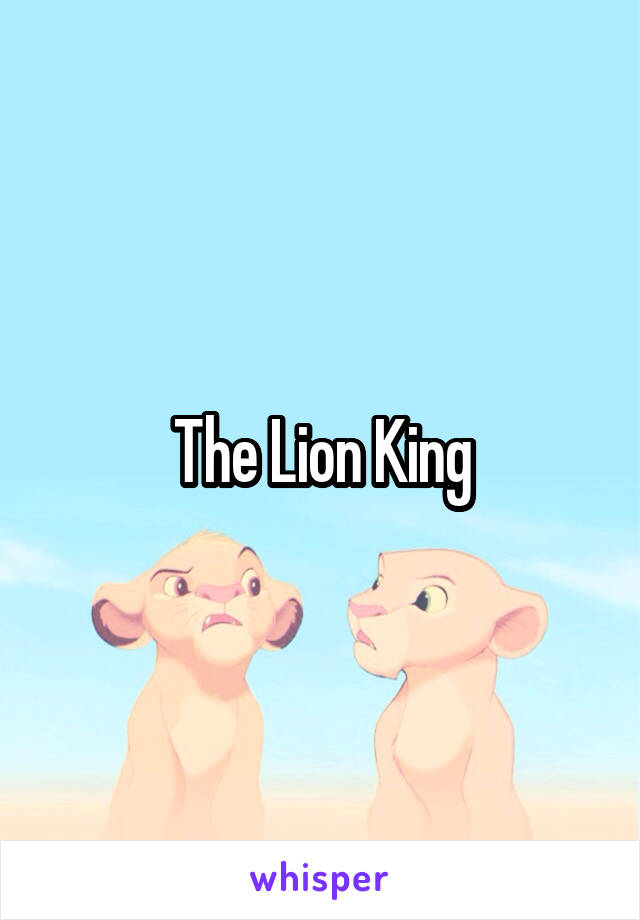 The Lion King