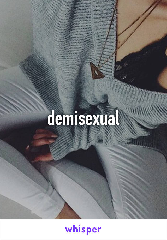 demisexual