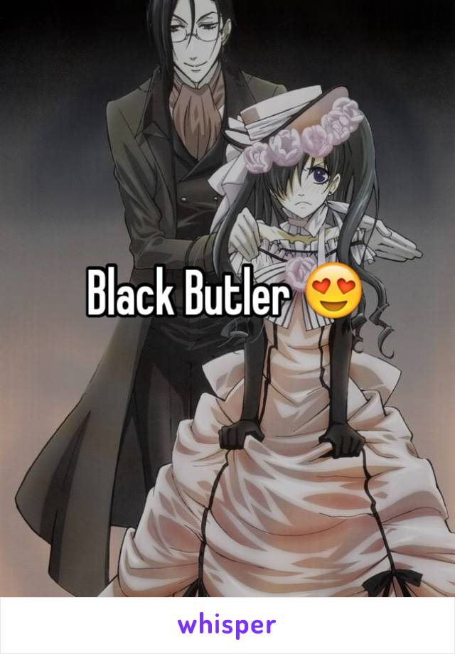 Black Butler 😍