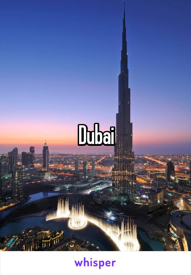 Dubai