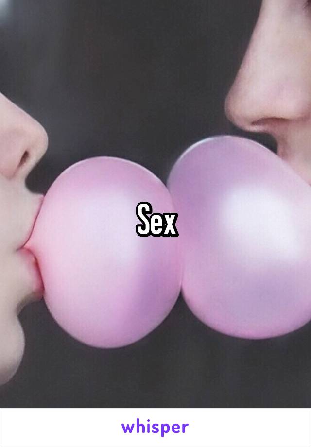 Sex