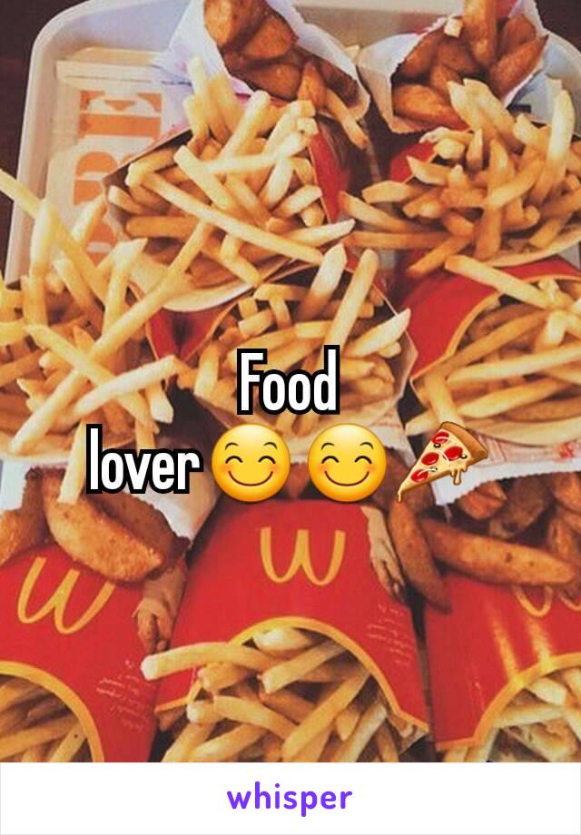 Food lover😊😊🍕