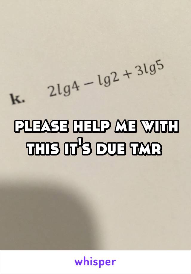 please help me with this it's due tmr 