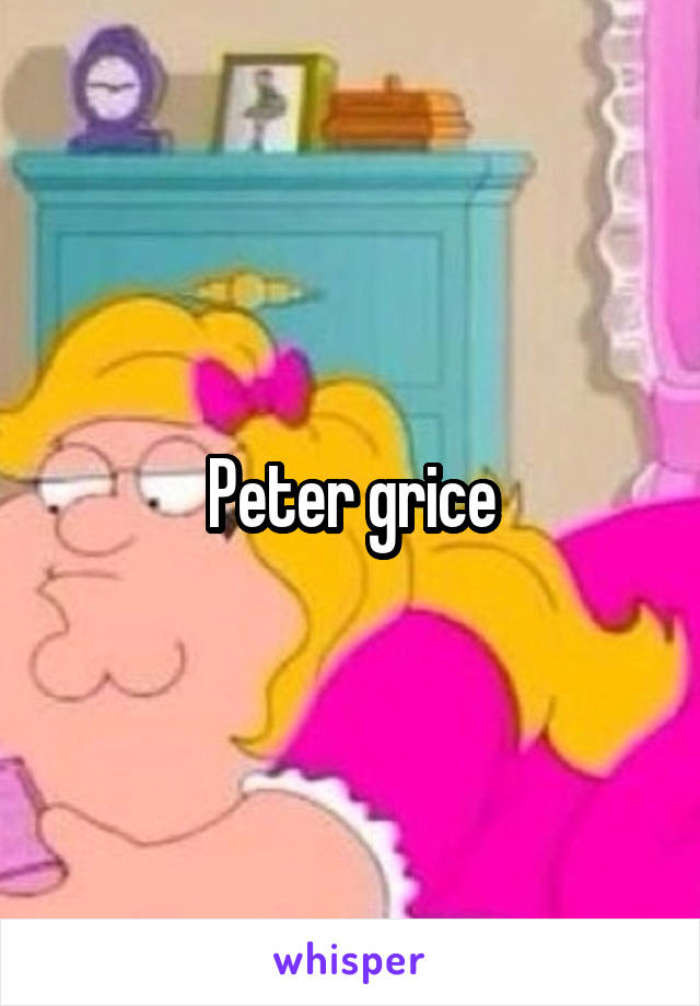 Peter grice