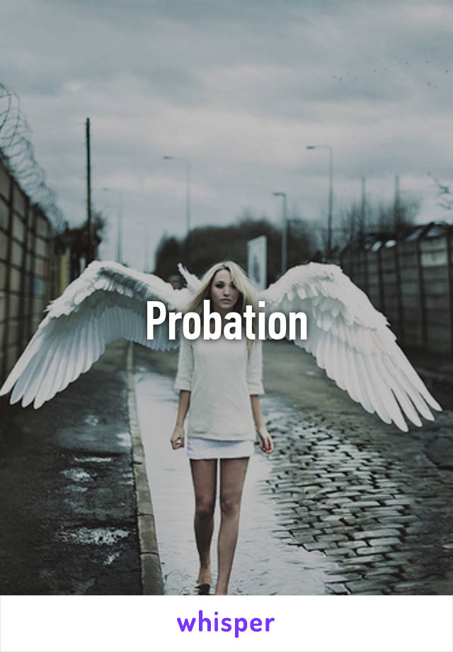 Probation