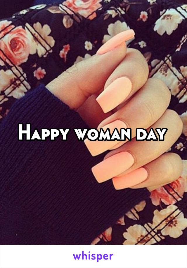 Happy woman day 