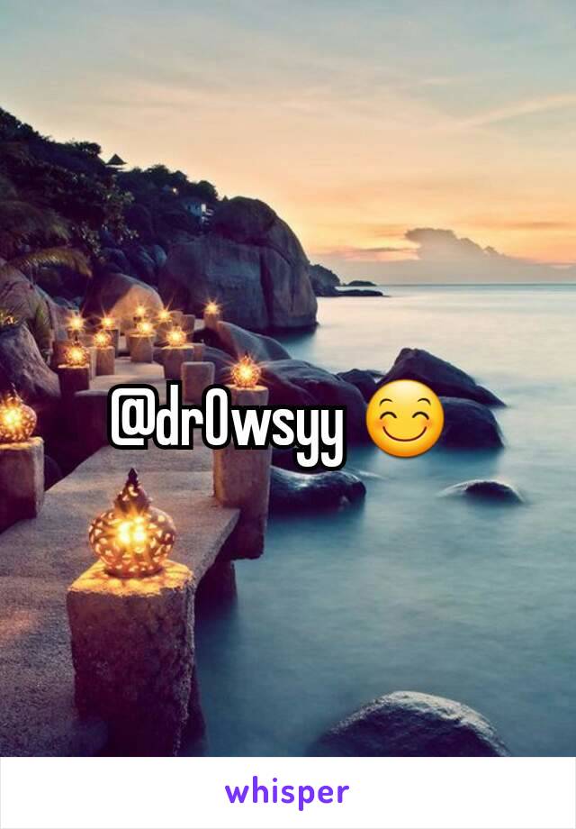 @dr0wsyy 😊 