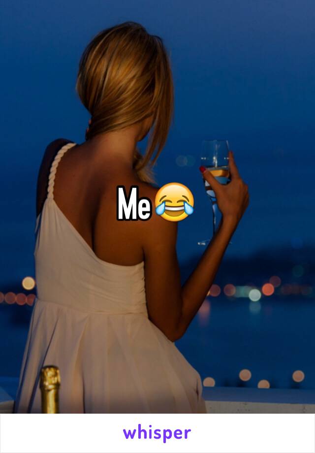 Me😂