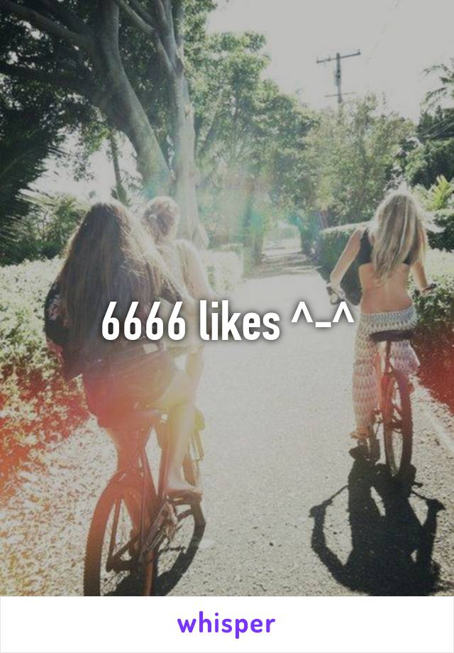 6666 likes ^-^