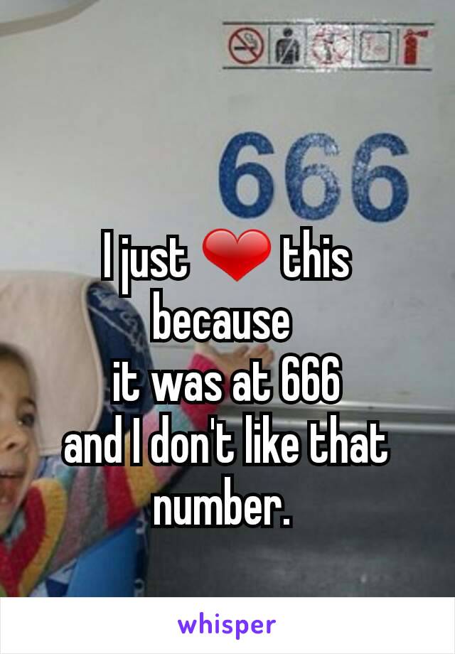 I just ❤ this because 
it was at 666
and I don't like that number. 