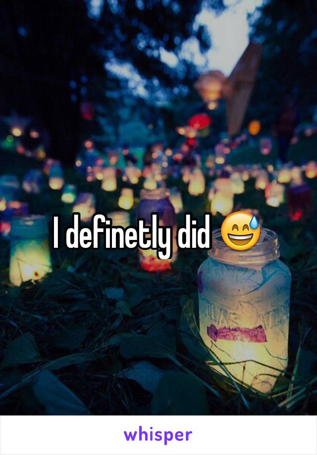 I definetly did 😅