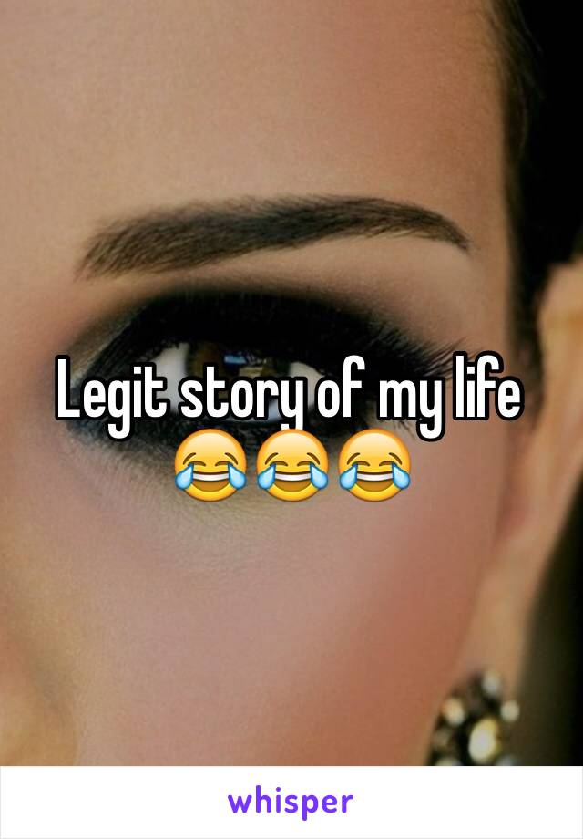 Legit story of my life 😂😂😂