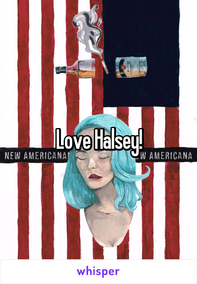 Love Halsey!