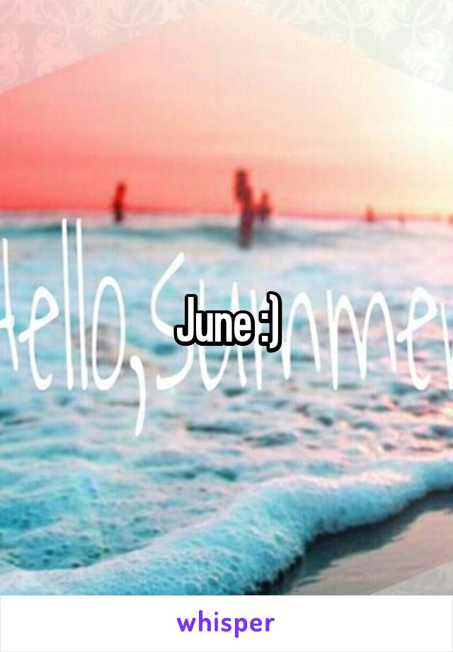 June :)