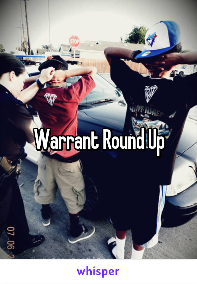 Warrant Round Up