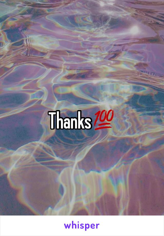 Thanks💯