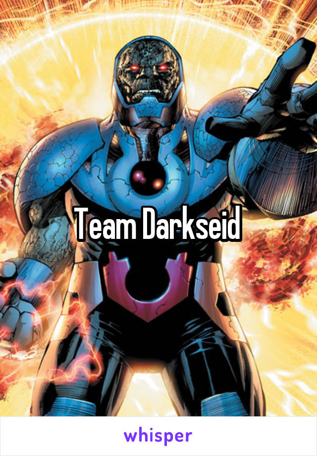 Team Darkseid 