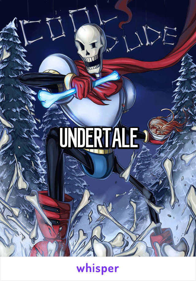 UNDERTALE