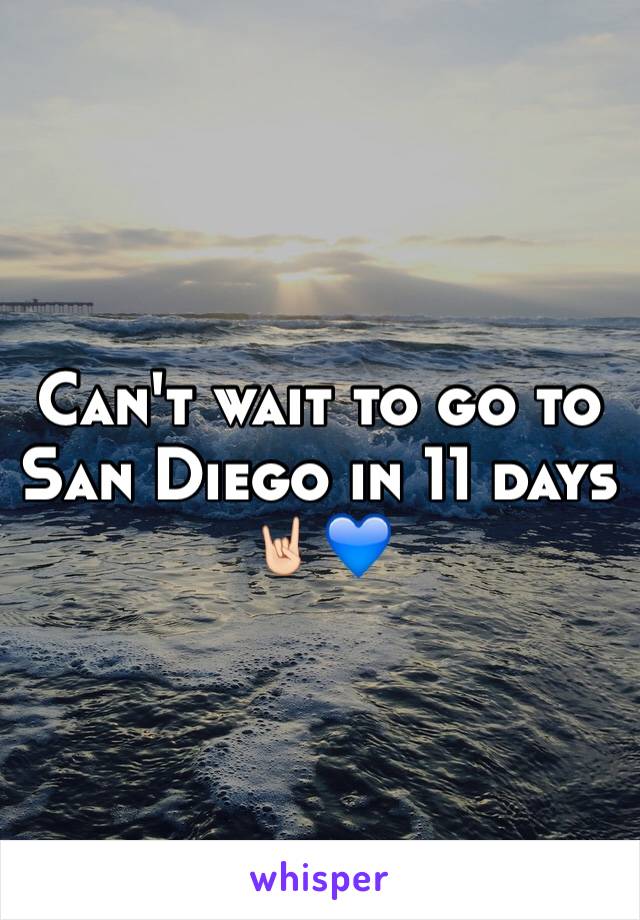 Can't wait to go to San Diego in 11 days 🤘🏻💙