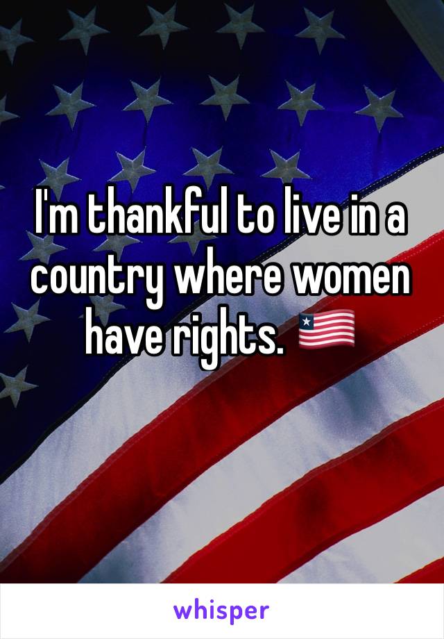 I'm thankful to live in a country where women have rights. 🇱🇷