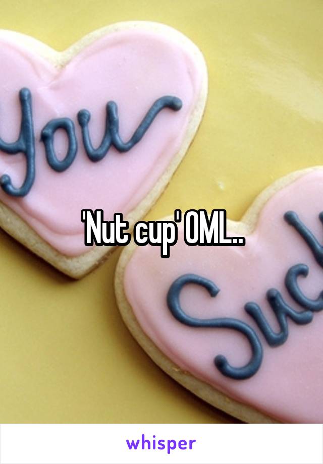 'Nut cup' OML..