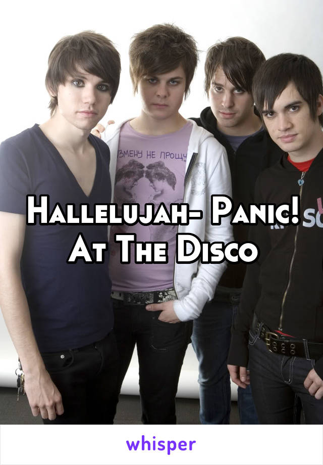 Hallelujah- Panic! At The Disco