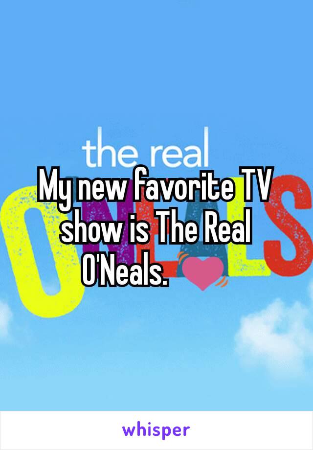 My new favorite TV show is The Real O'Neals. 💓