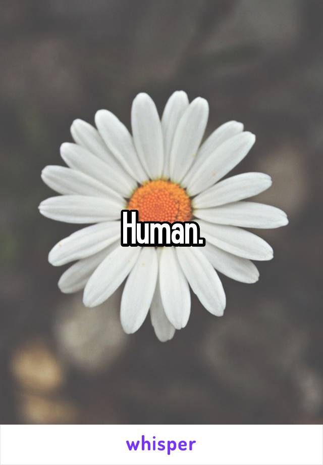 Human.