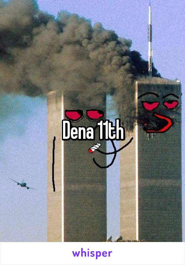 Dena 11th