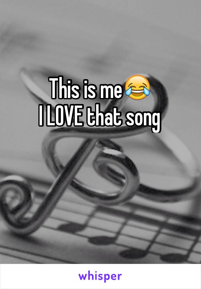 This is me😂
I LOVE that song