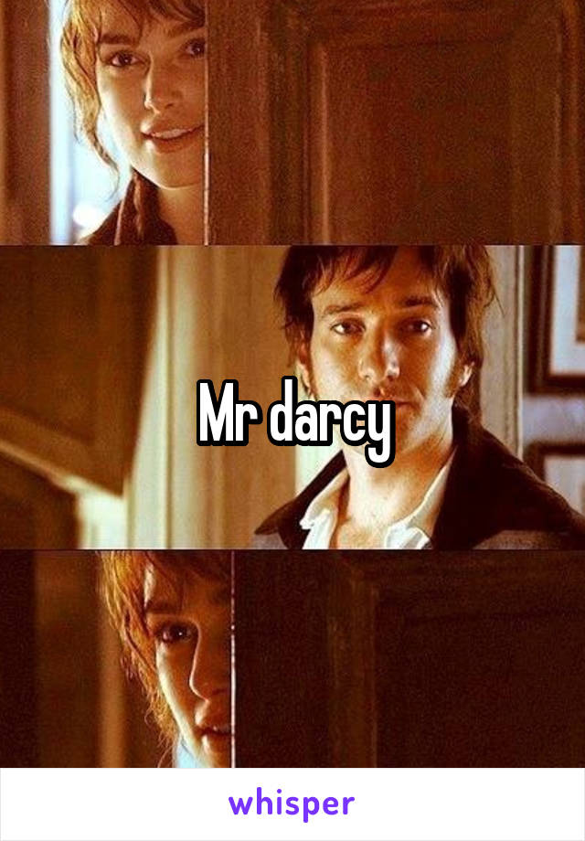 Mr darcy