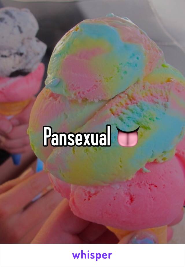 Pansexual 👅