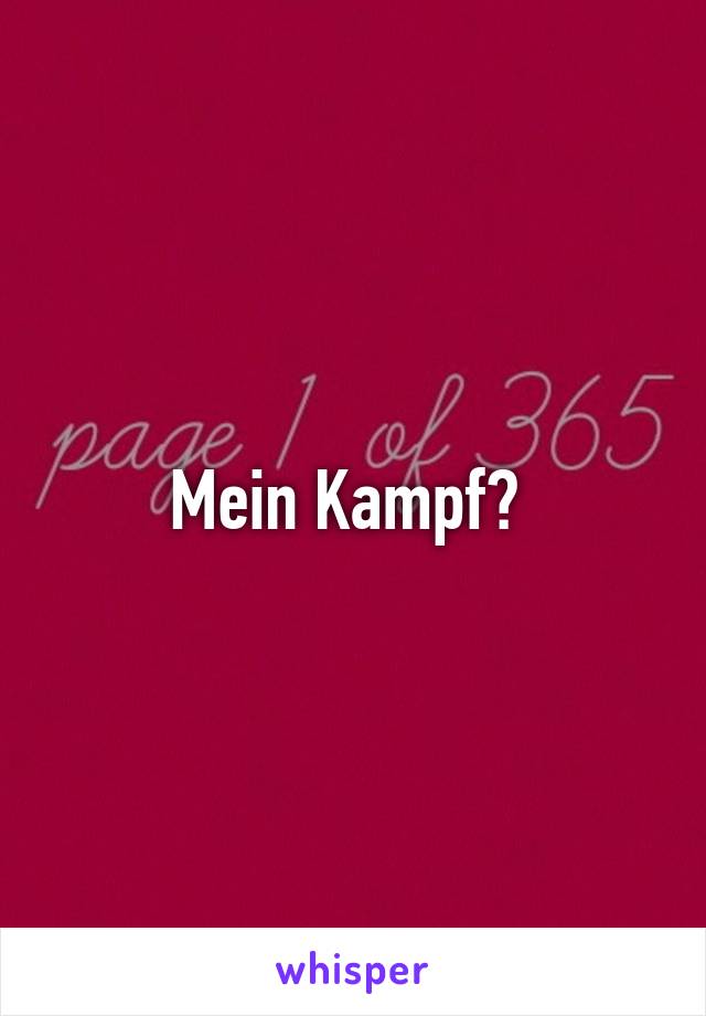 Mein Kampf? 