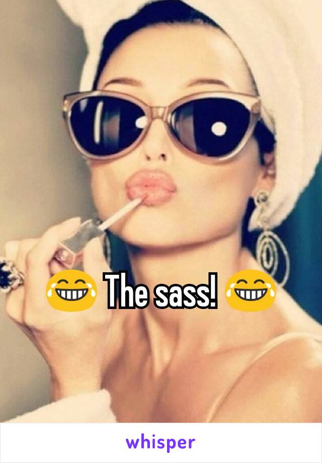 😂 The sass! 😂