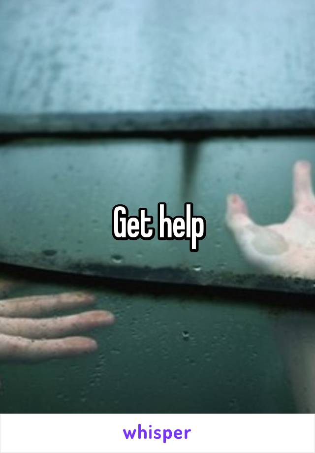 Get help