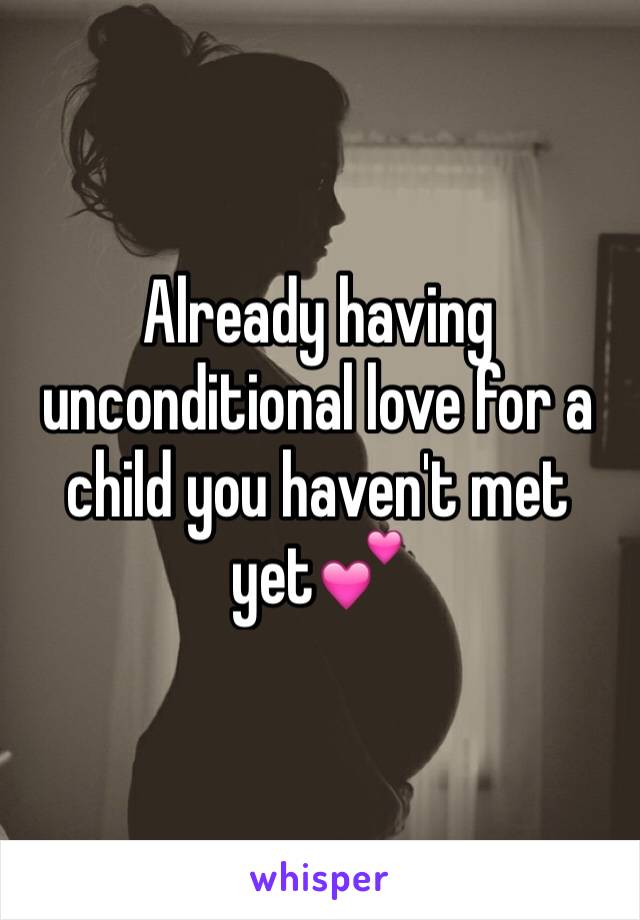 Already having unconditional love for a child you haven't met yet💕
