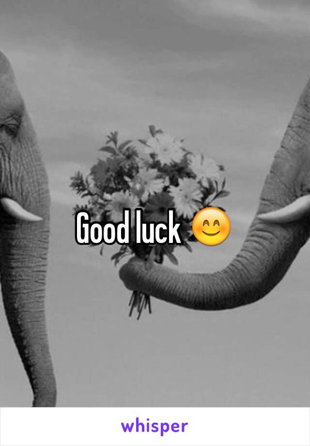 Good luck 😊