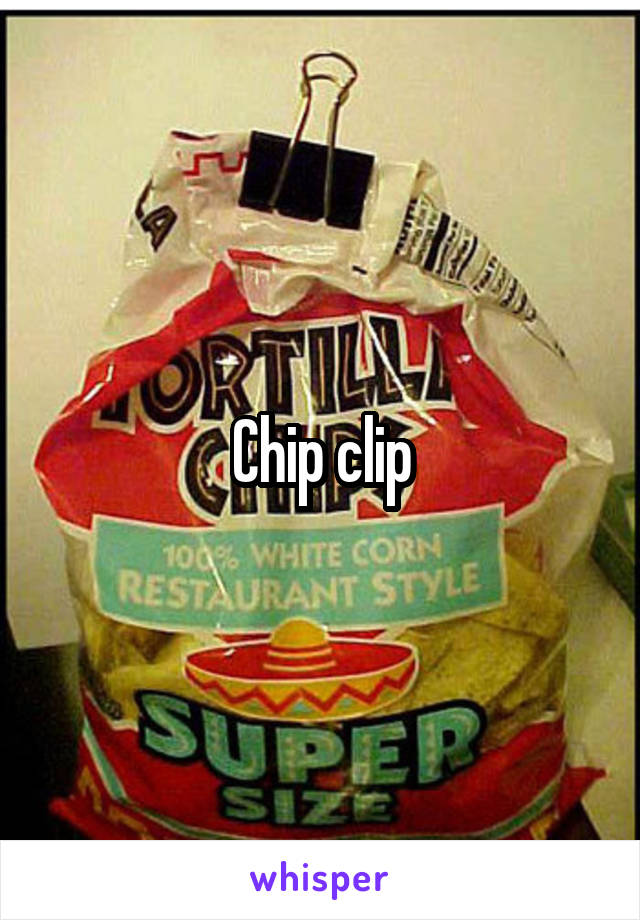 Chip clip