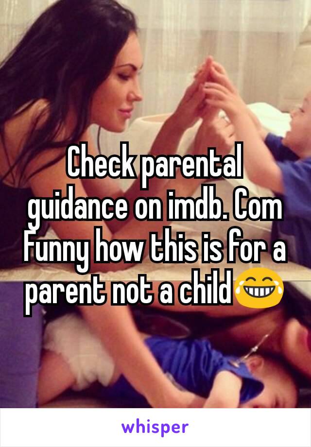 Check parental guidance on imdb. Com
Funny how this is for a parent not a child😂