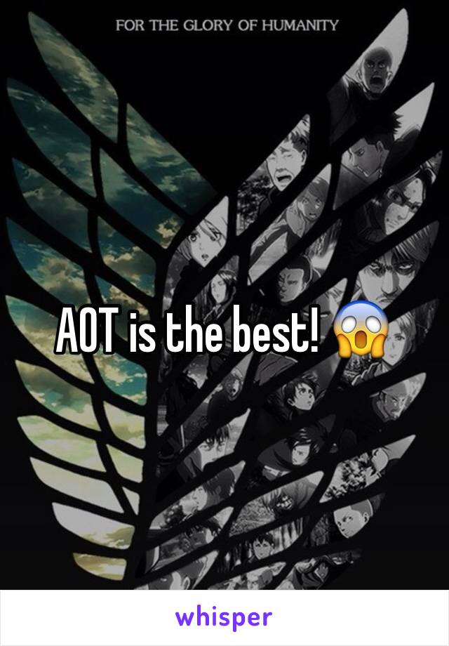 AOT is the best! 😱