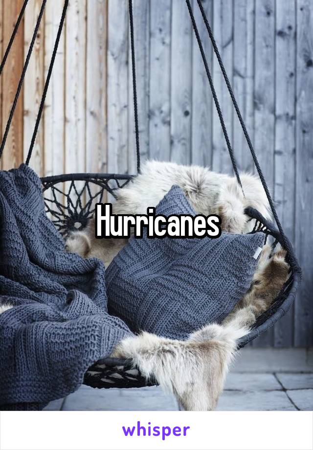 Hurricanes