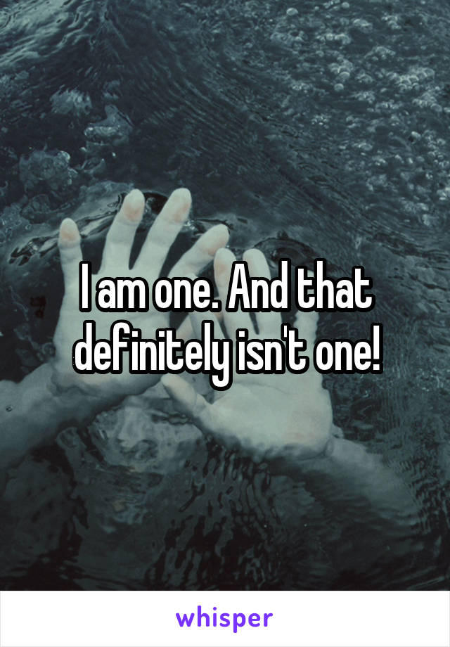 I am one. And that definitely isn't one!